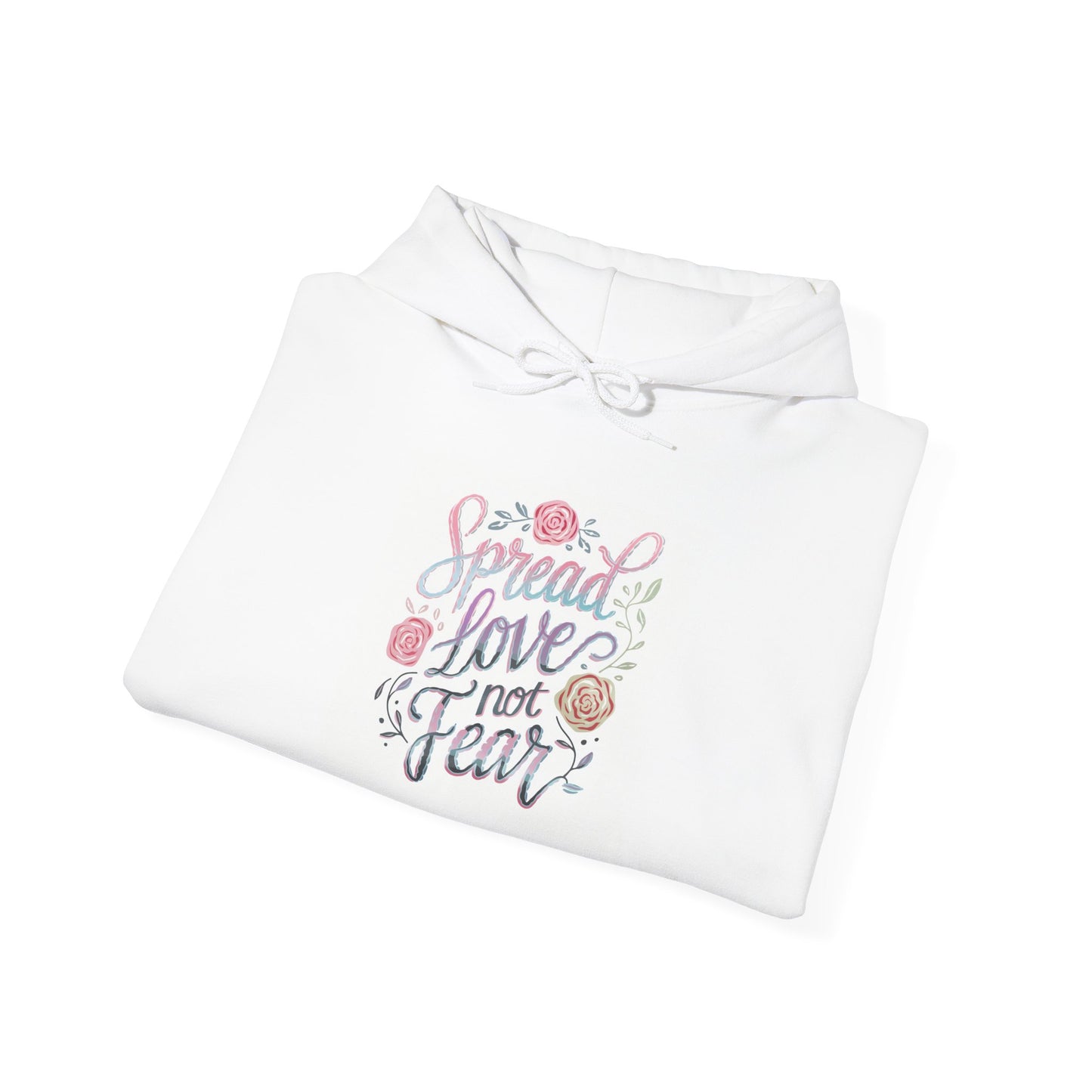 "Spread Love Not Fear" Floral Hoodie