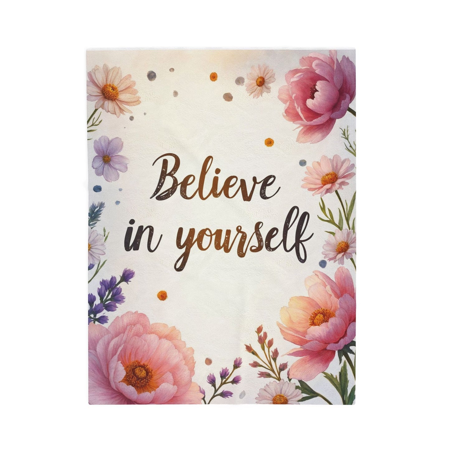 Inspirational Floral Velveteen Plush Blanket - Cozy Gift, Self-Care Decor, Motivational Home Accessory, Relaxing Throw
