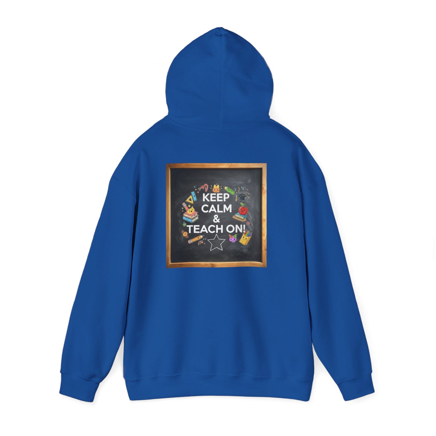 Keep Calm & Teach On Hooded Sweatshirt | Teacher Gift, Motivational Hoodie, Unisex Pullover, Classroom Wear, Gift for Educators