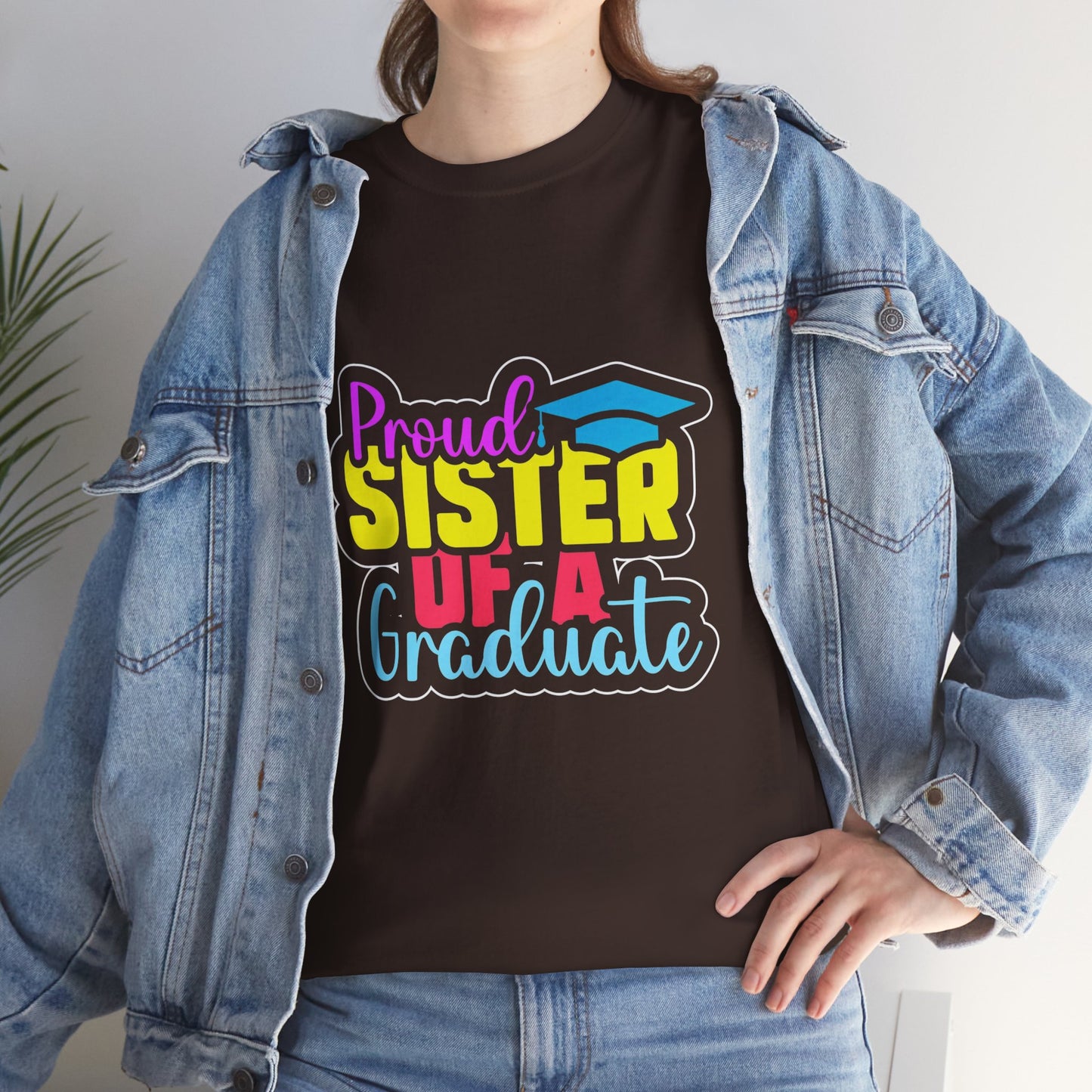 Proud Sister of a Graduate T-Shirt