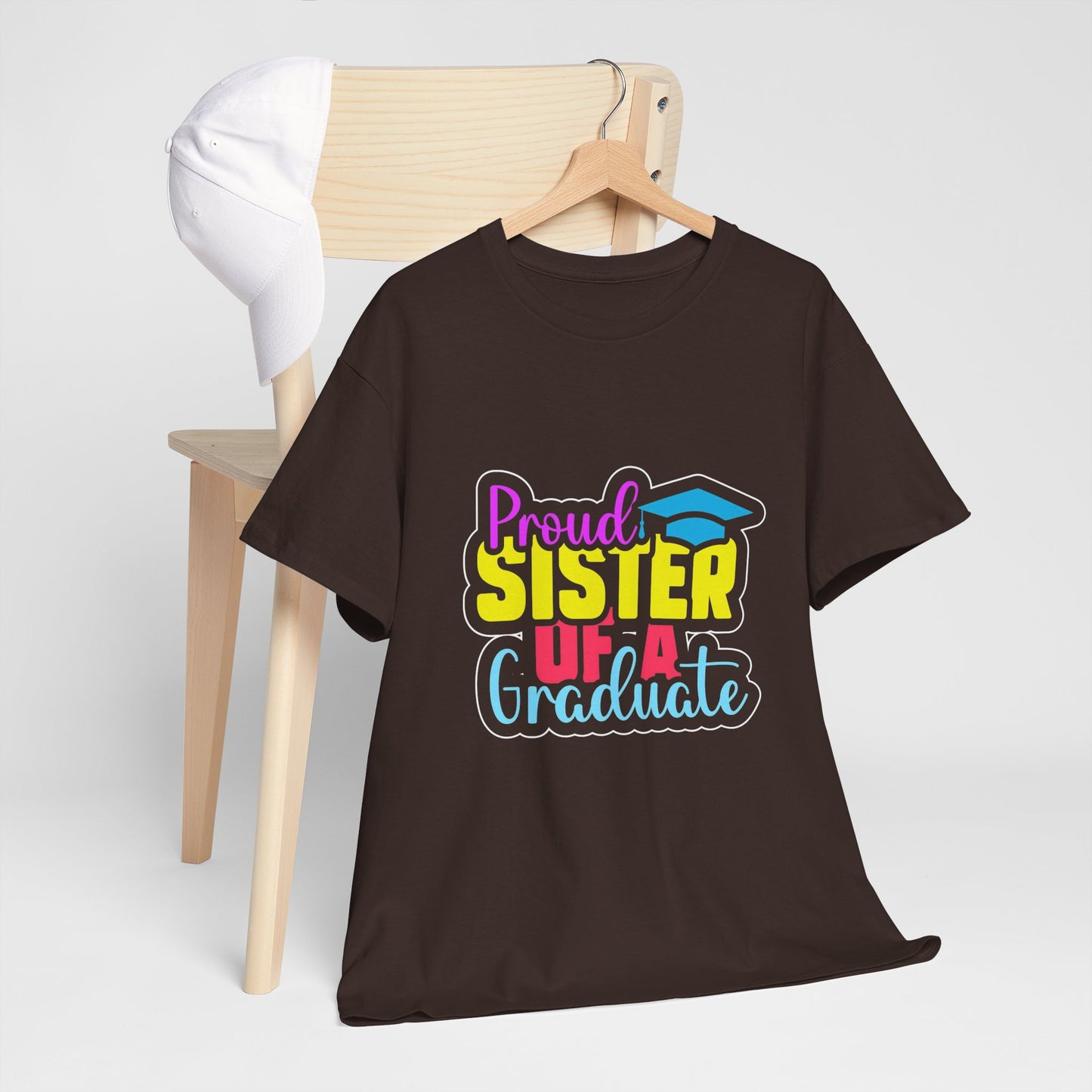 Proud Sister of a Graduate T-Shirt