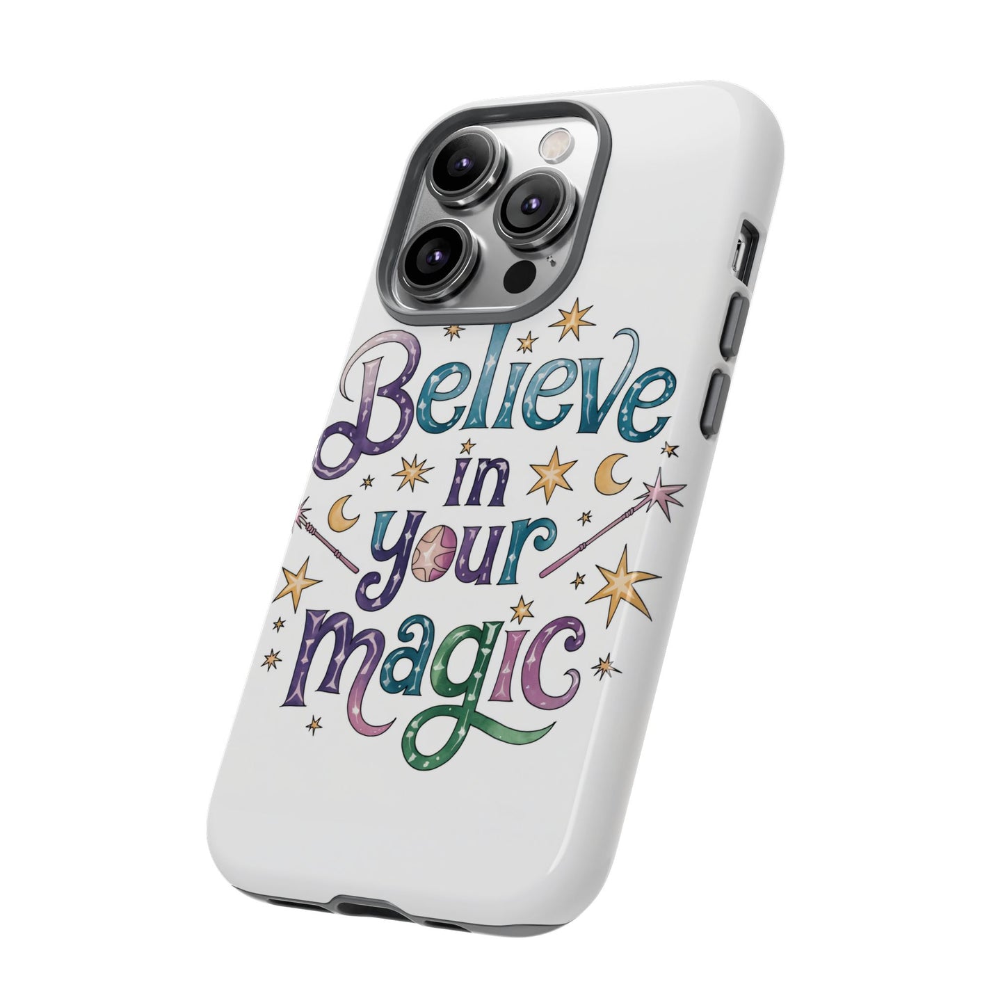 Believe In Your Magic Tough Cases