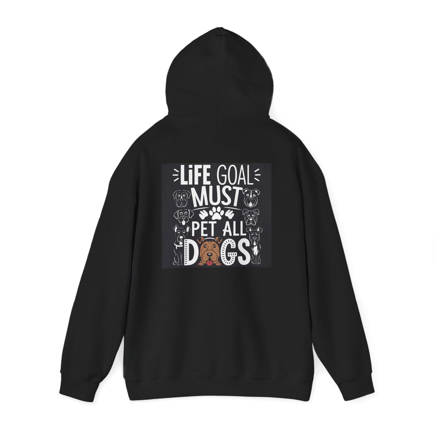 Life Goal Must Pet All Dogs Hoodie - Unisex Sweatshirt for Dog Lovers, Gift for Pet Owners, Cozy Warmth, Cute Pet Apparel