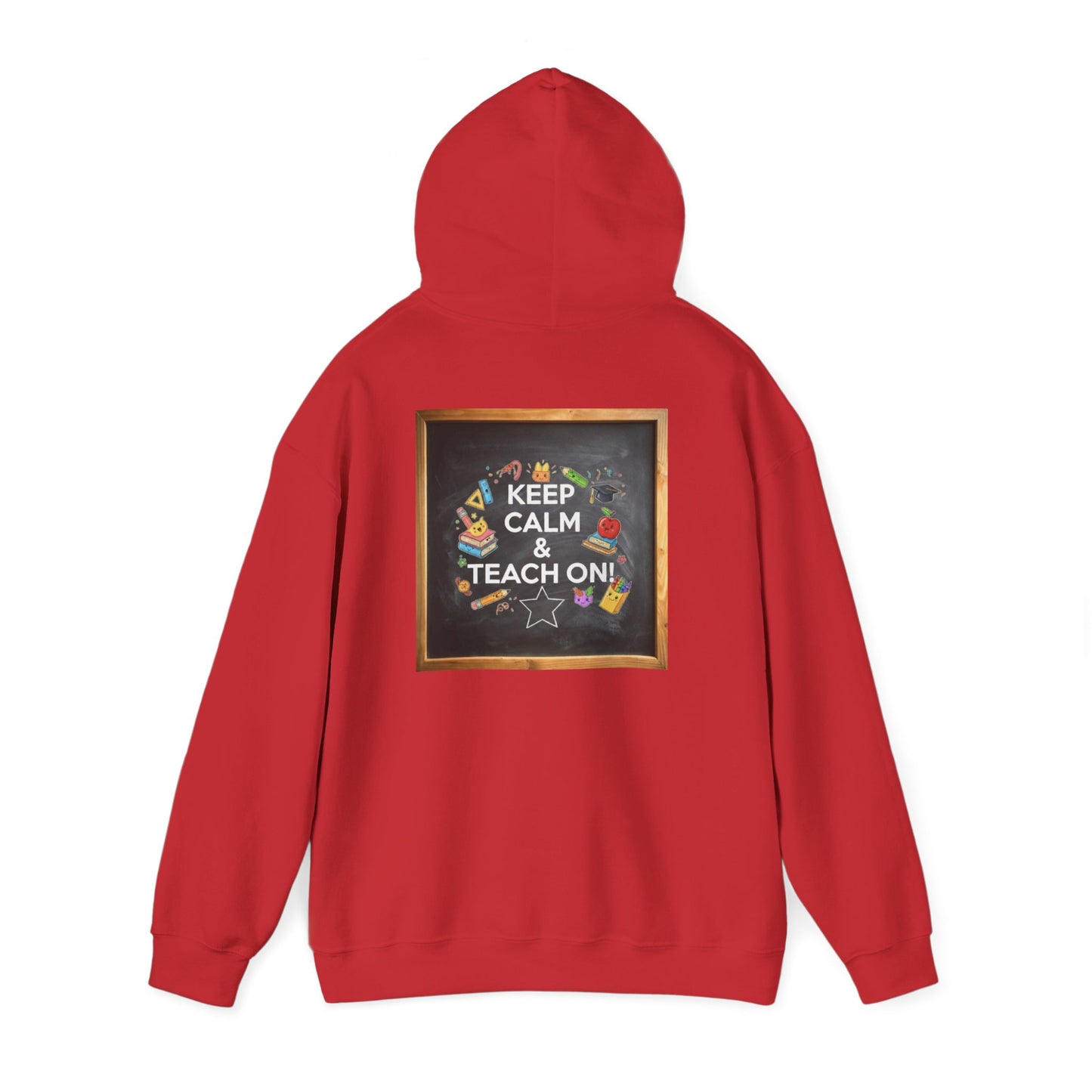 Keep Calm & Teach On Hooded Sweatshirt | Teacher Gift, Motivational Hoodie, Unisex Pullover, Classroom Wear, Gift for Educators