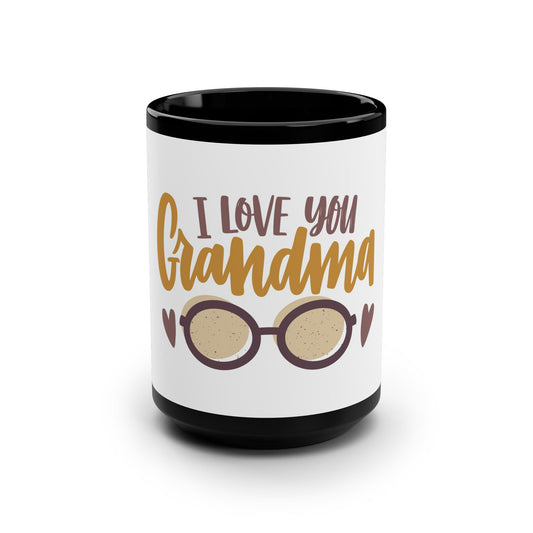 I Love You Grandma Black Mug, 15oz Coffee Cup for Gifts, Unique Present for Grandma, Mother's Day, Birthday, Holiday Mug
