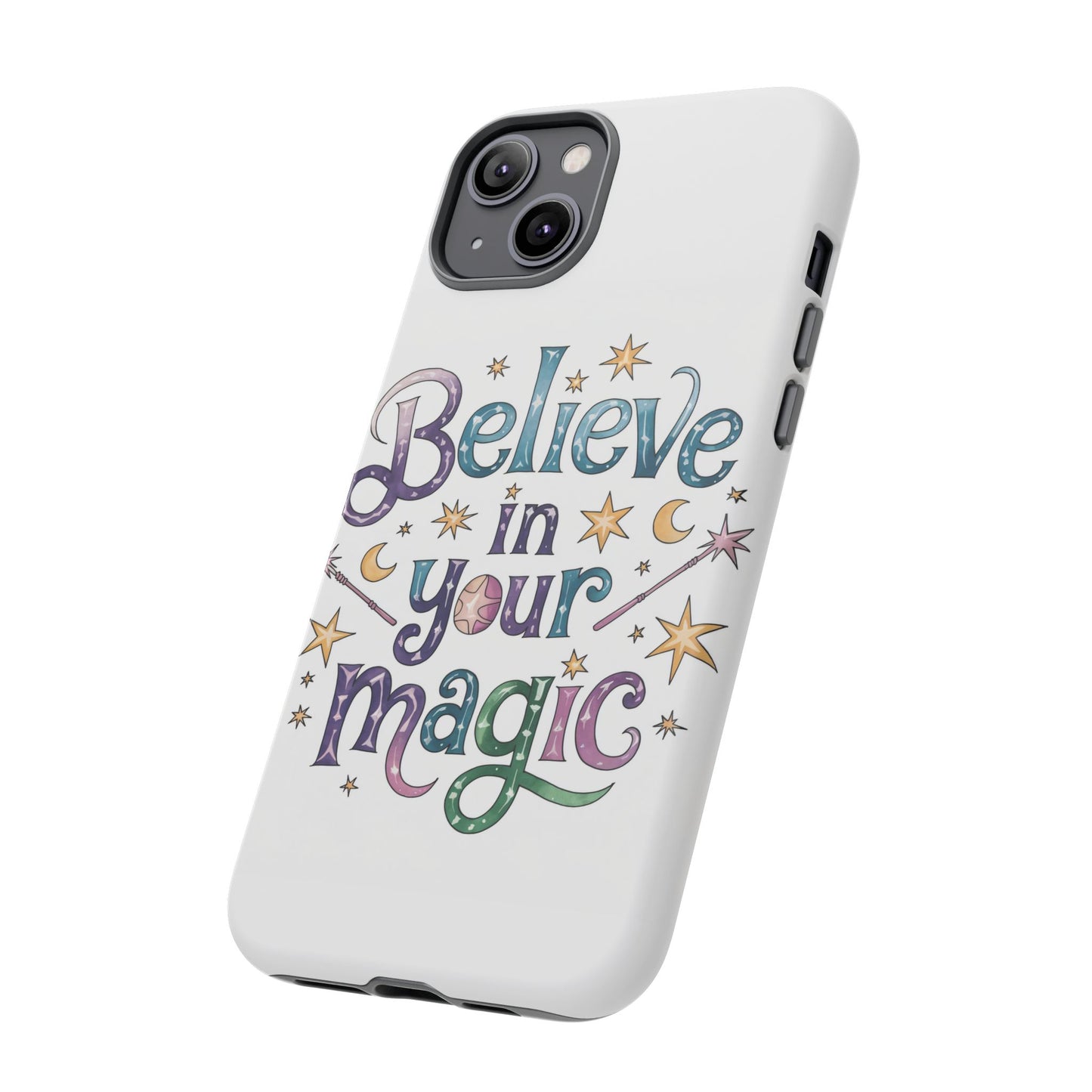 Believe In Your Magic Tough Cases