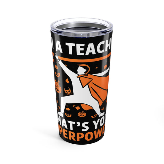 Superhero Teacher Tumbler - 20oz | Perfect for Gifts, Back to School, Halloween, Teacher Appreciation, Motivational Drinkware