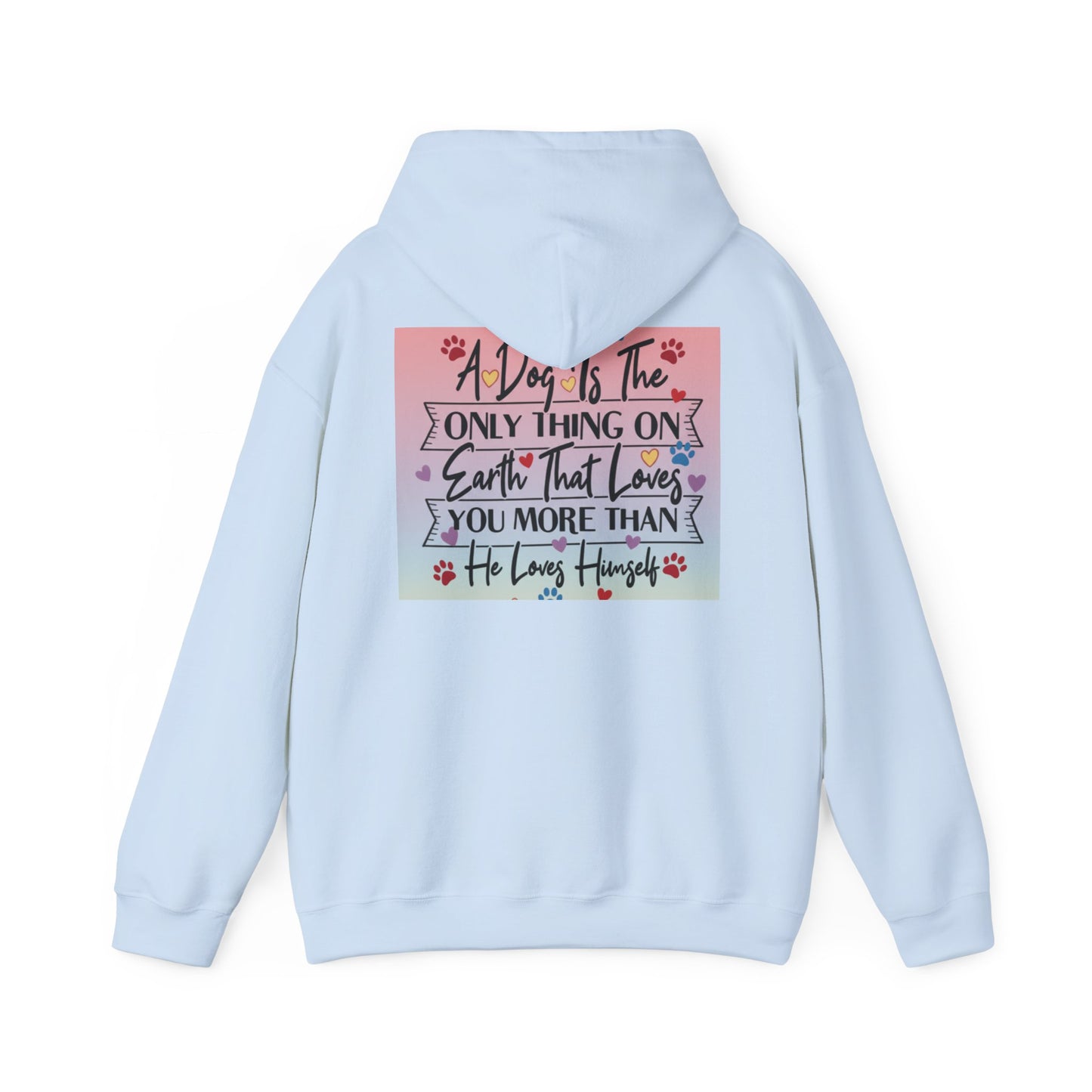Dog Lover's Hooded Sweatshirt - Cozy Gift for Pet Owners, Perfect for Birthdays, Holidays, or Dog Adoption Events, Inspirational Dog Quote