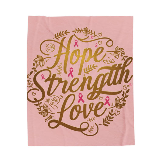Hope Strength Love Velveteen Plush Blanket | Cozy Throw for Support, Cancer Awareness, Gift for Loved Ones, Inspirational Decor