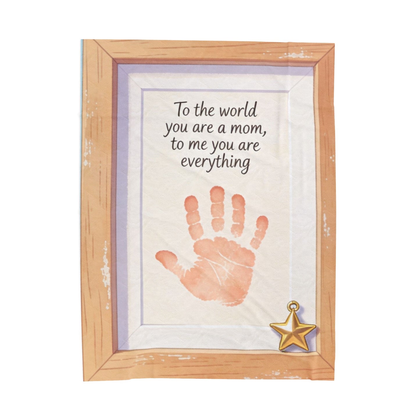 “To the world you are a mom, to me you are everything” Handprint Frame Tribute Blanket