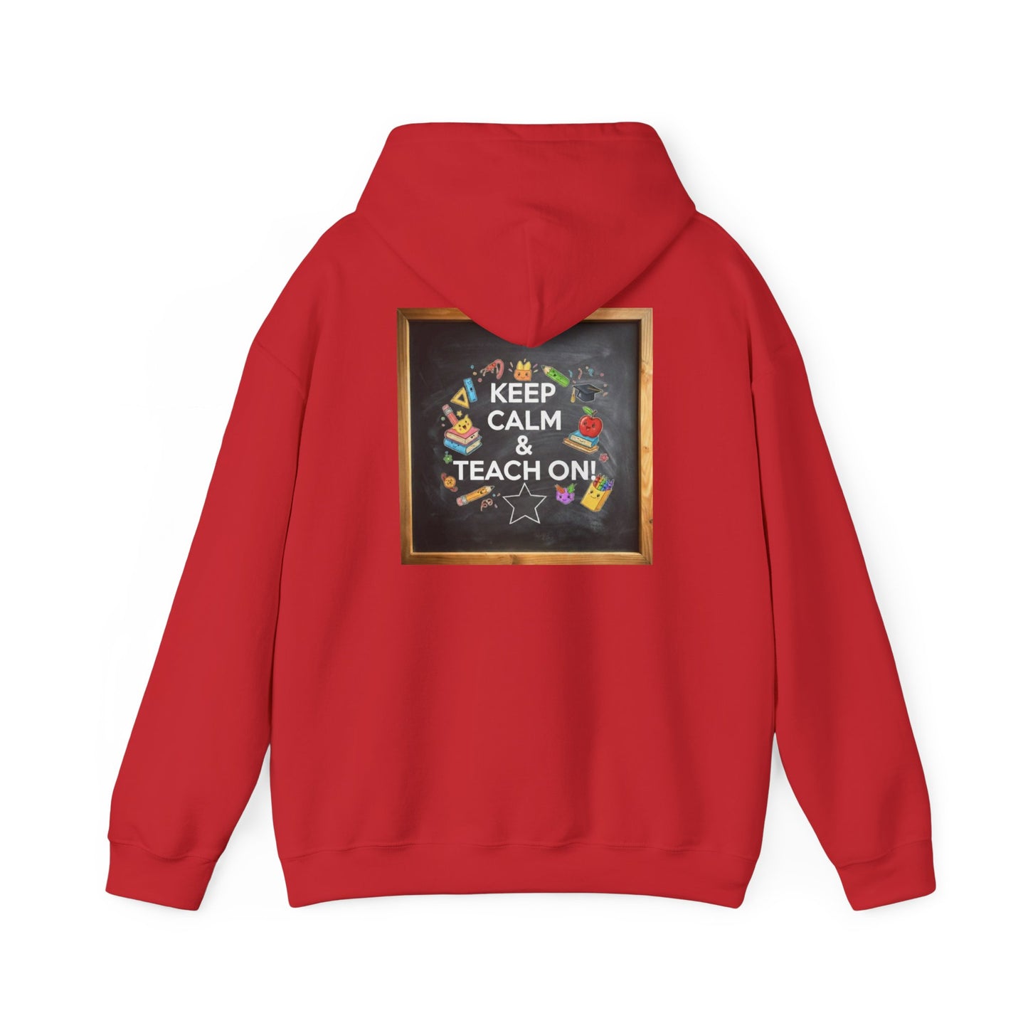 Keep Calm & Teach On Hooded Sweatshirt | Teacher Gift, Motivational Hoodie, Unisex Pullover, Classroom Wear, Gift for Educators