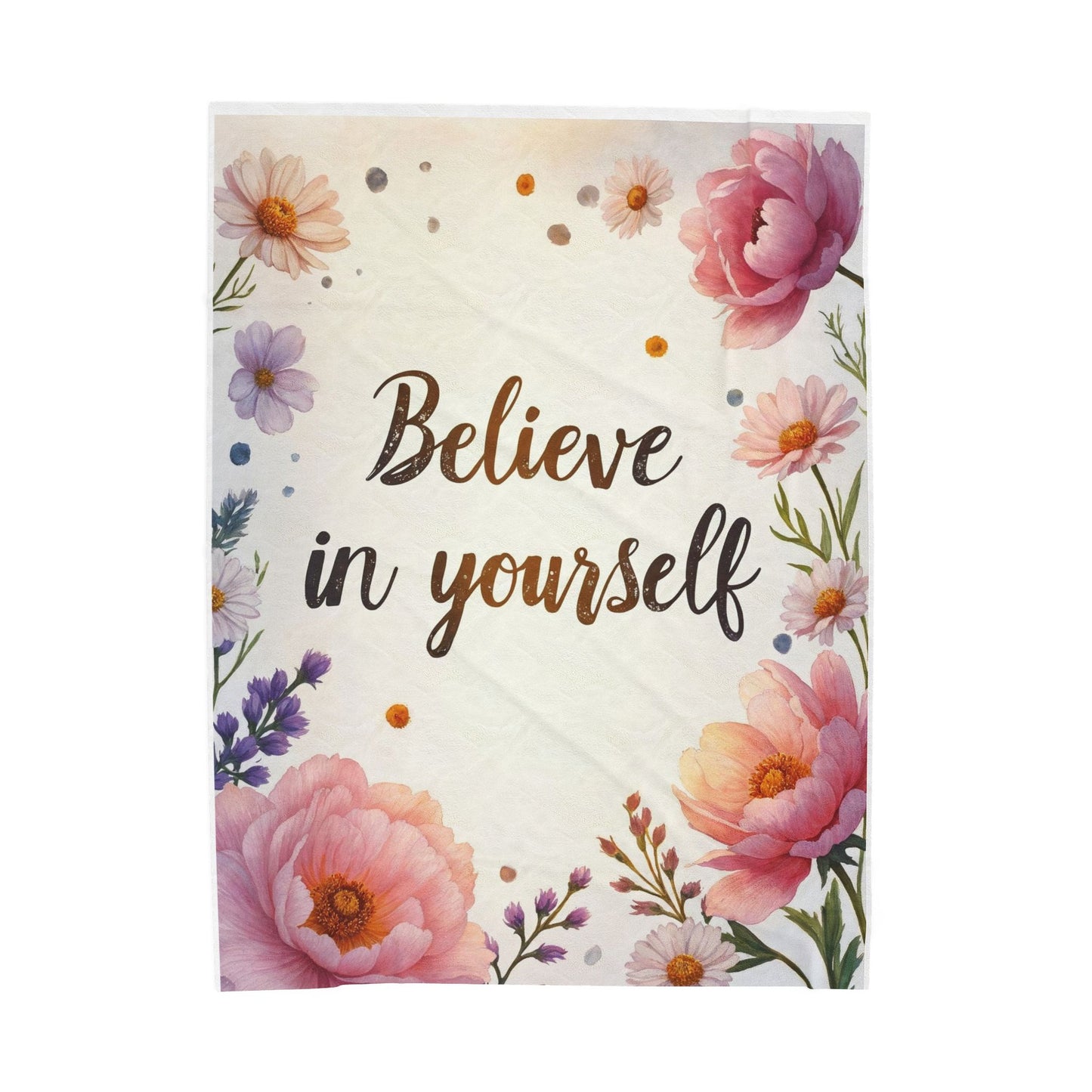 Inspirational Floral Velveteen Plush Blanket - Cozy Gift, Self-Care Decor, Motivational Home Accessory, Relaxing Throw