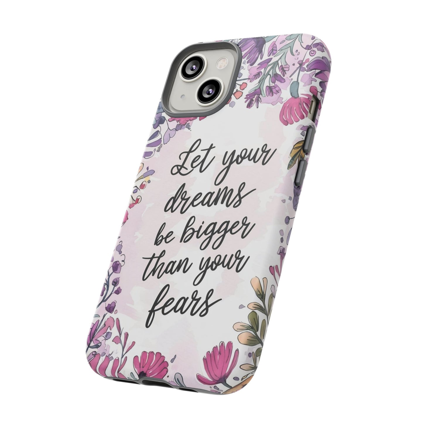 Phone Case - Motivational Quote Tough Cases