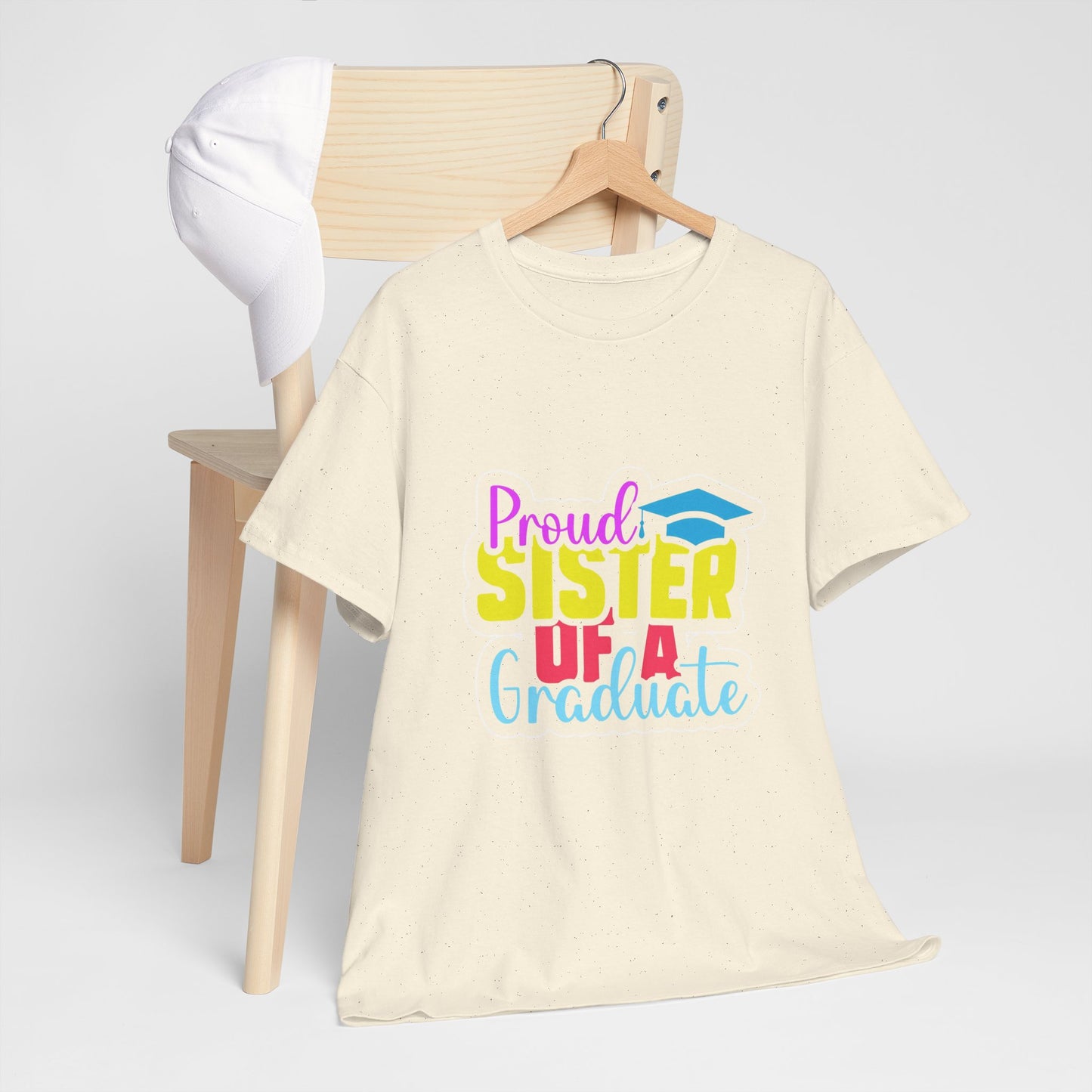Proud Sister of a Graduate T-Shirt