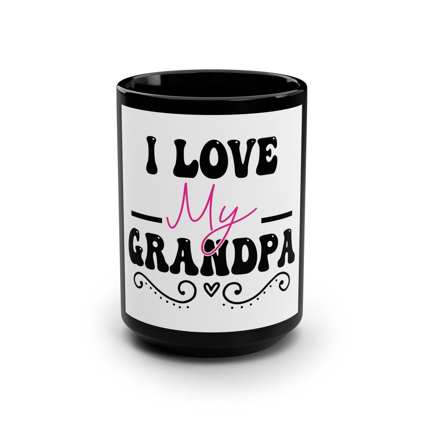 Black Mug for Grandpa - I Love My Grandpa, Gift for Grandfather, Birthday Present, Coffee Mug, Family Gift, Perfect for Father's Day