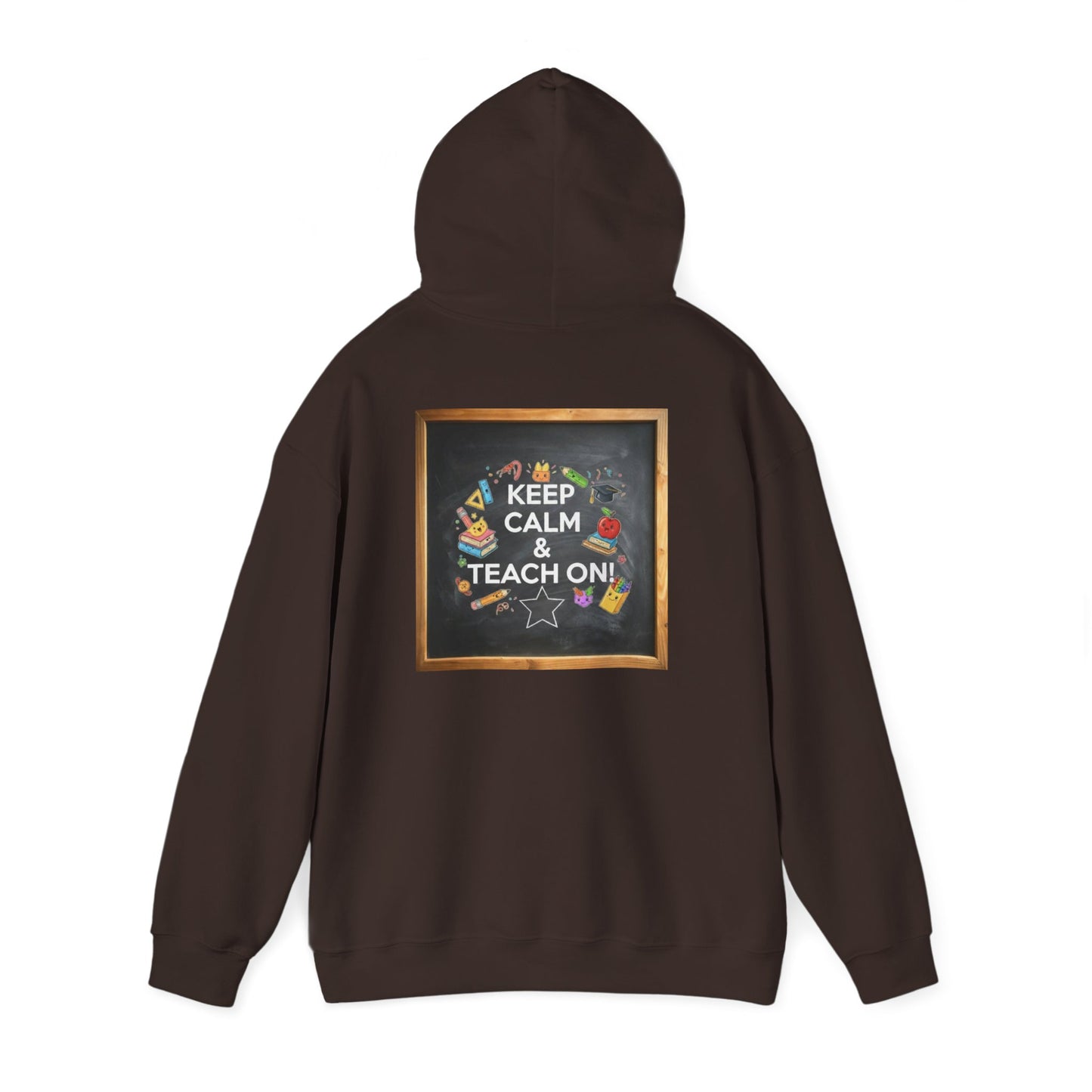 Keep Calm & Teach On Hooded Sweatshirt | Teacher Gift, Motivational Hoodie, Unisex Pullover, Classroom Wear, Gift for Educators