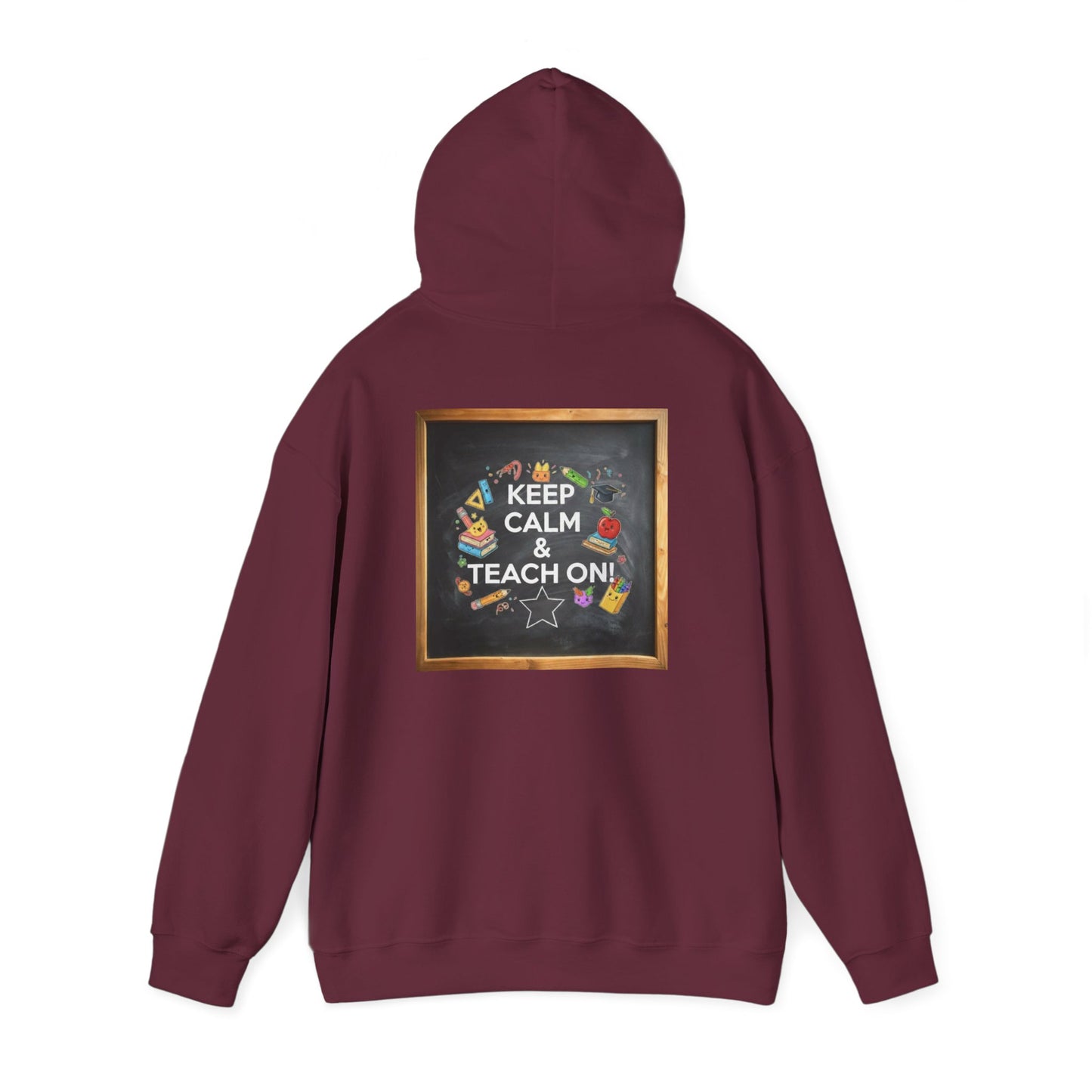 Keep Calm & Teach On Hooded Sweatshirt | Teacher Gift, Motivational Hoodie, Unisex Pullover, Classroom Wear, Gift for Educators