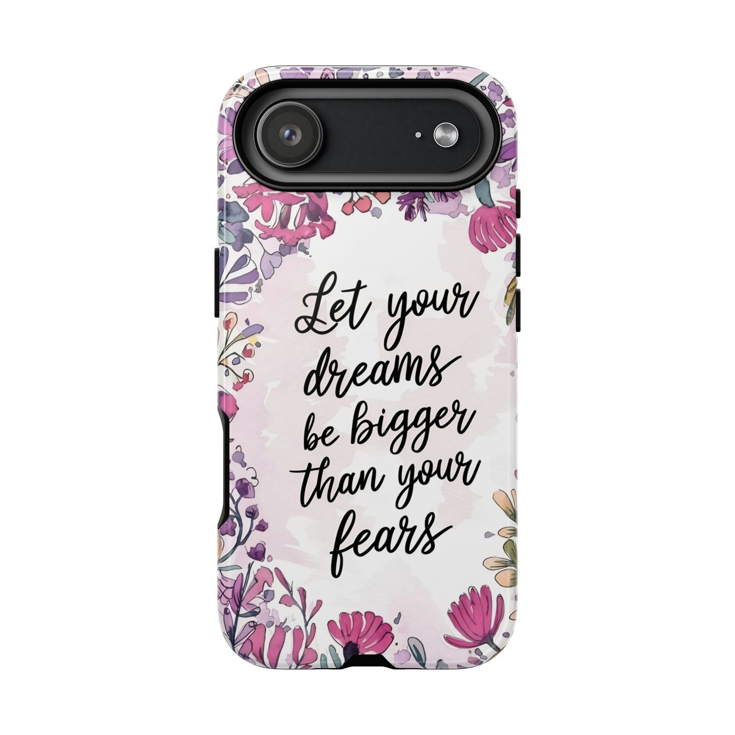 Phone Case - Motivational Quote Tough Cases