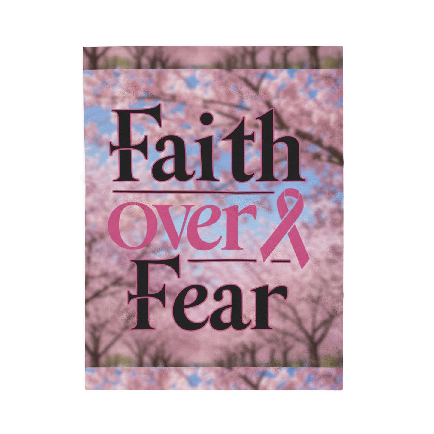 Faith Over Fear Velveteen Plush Blanket, Cozy Throw for Comfort, Inspirational Gift for Breast Cancer Awareness