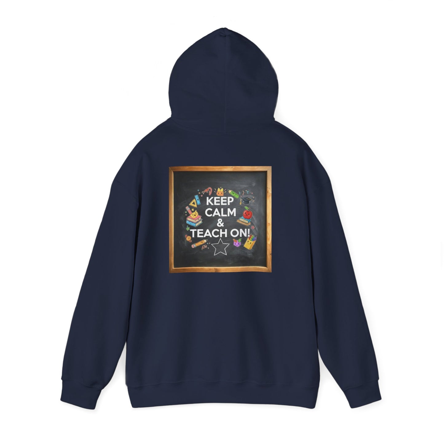 Keep Calm & Teach On Hooded Sweatshirt | Teacher Gift, Motivational Hoodie, Unisex Pullover, Classroom Wear, Gift for Educators