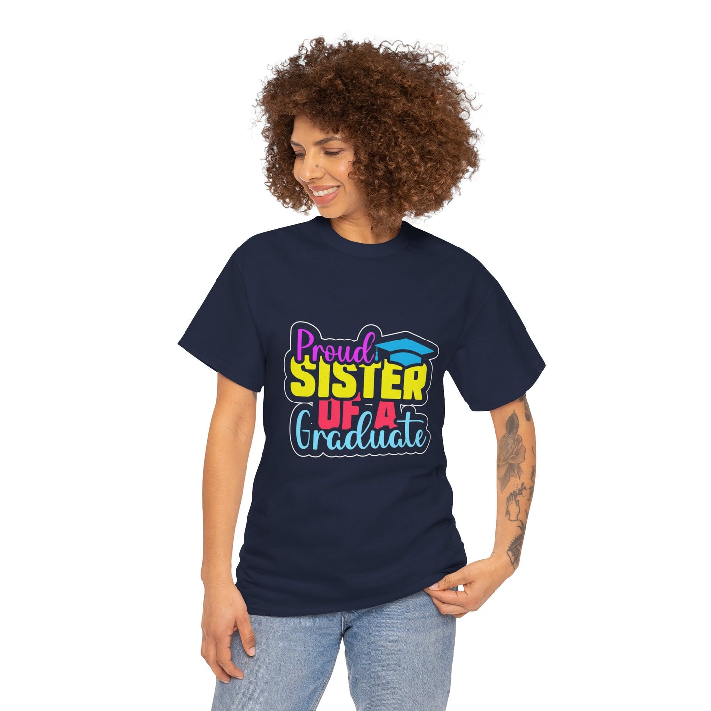 Proud Sister of a Graduate T-Shirt