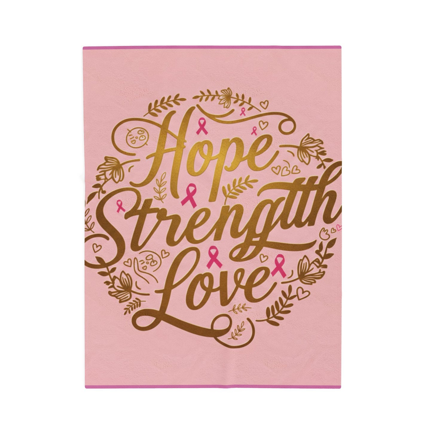 Hope Strength Love Velveteen Plush Blanket | Cozy Throw for Support, Cancer Awareness, Gift for Loved Ones, Inspirational Decor