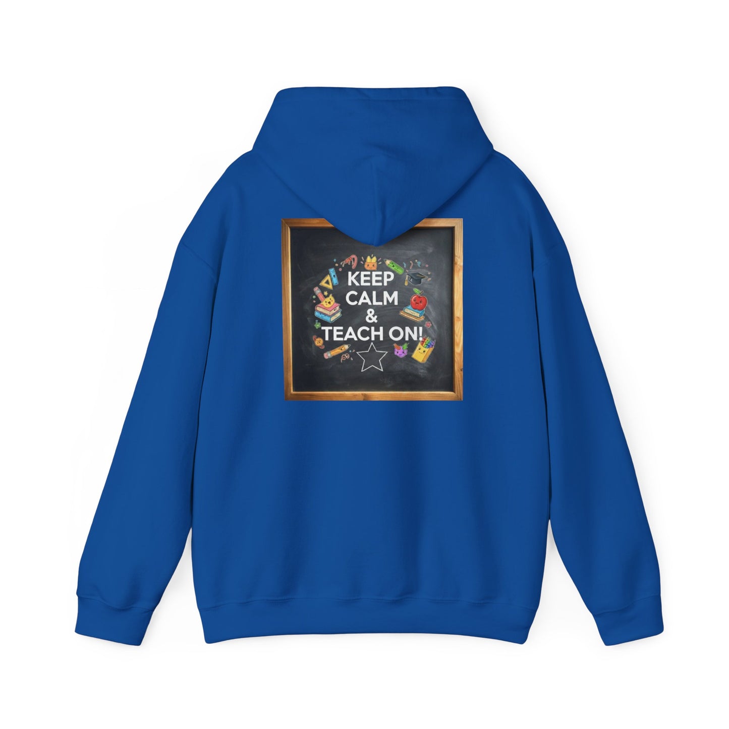 Keep Calm & Teach On Hooded Sweatshirt | Teacher Gift, Motivational Hoodie, Unisex Pullover, Classroom Wear, Gift for Educators