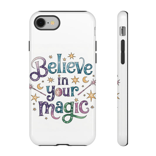 Believe In Your Magic Tough Cases