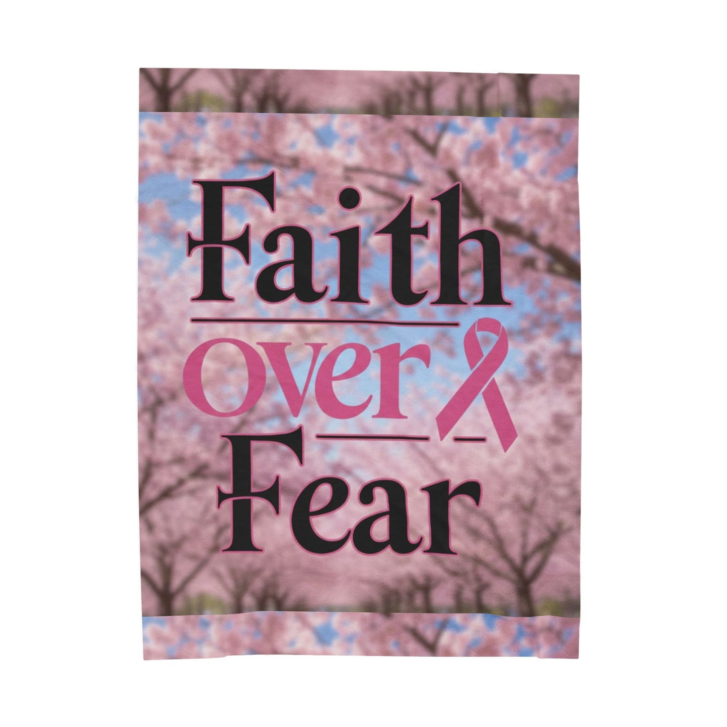 Faith Over Fear Velveteen Plush Blanket, Cozy Throw for Comfort, Inspirational Gift for Breast Cancer Awareness