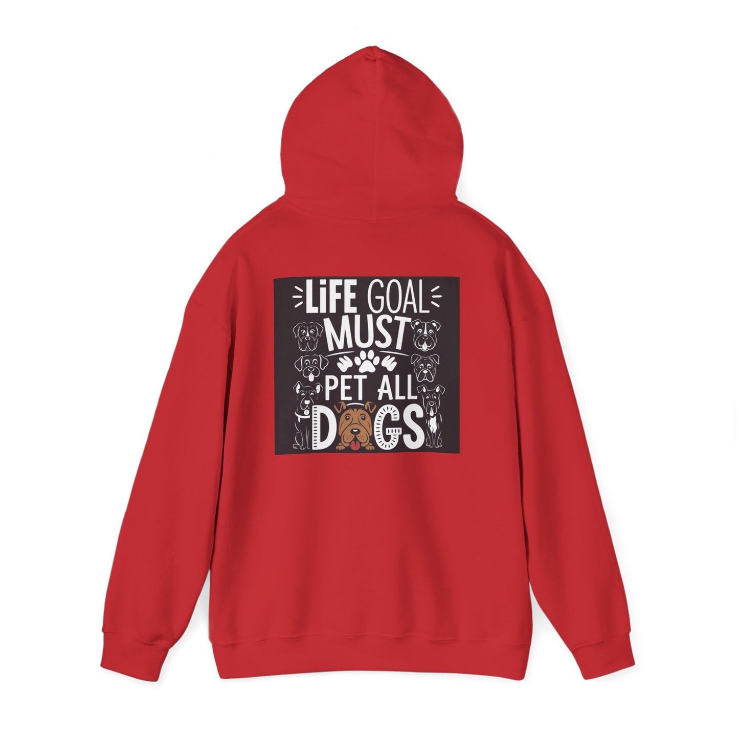 Life Goal Must Pet All Dogs Hoodie - Unisex Sweatshirt for Dog Lovers, Gift for Pet Owners, Cozy Warmth, Cute Pet Apparel
