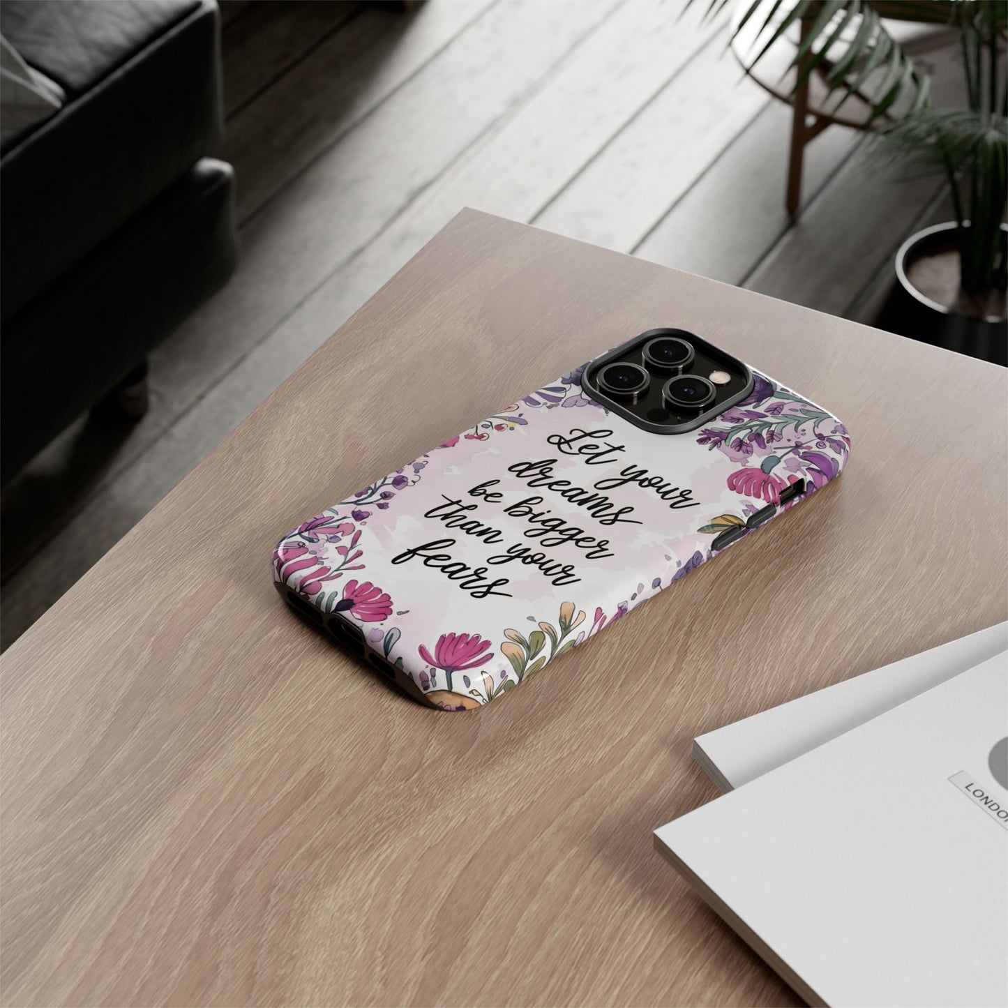Phone Case - Motivational Quote Tough Cases