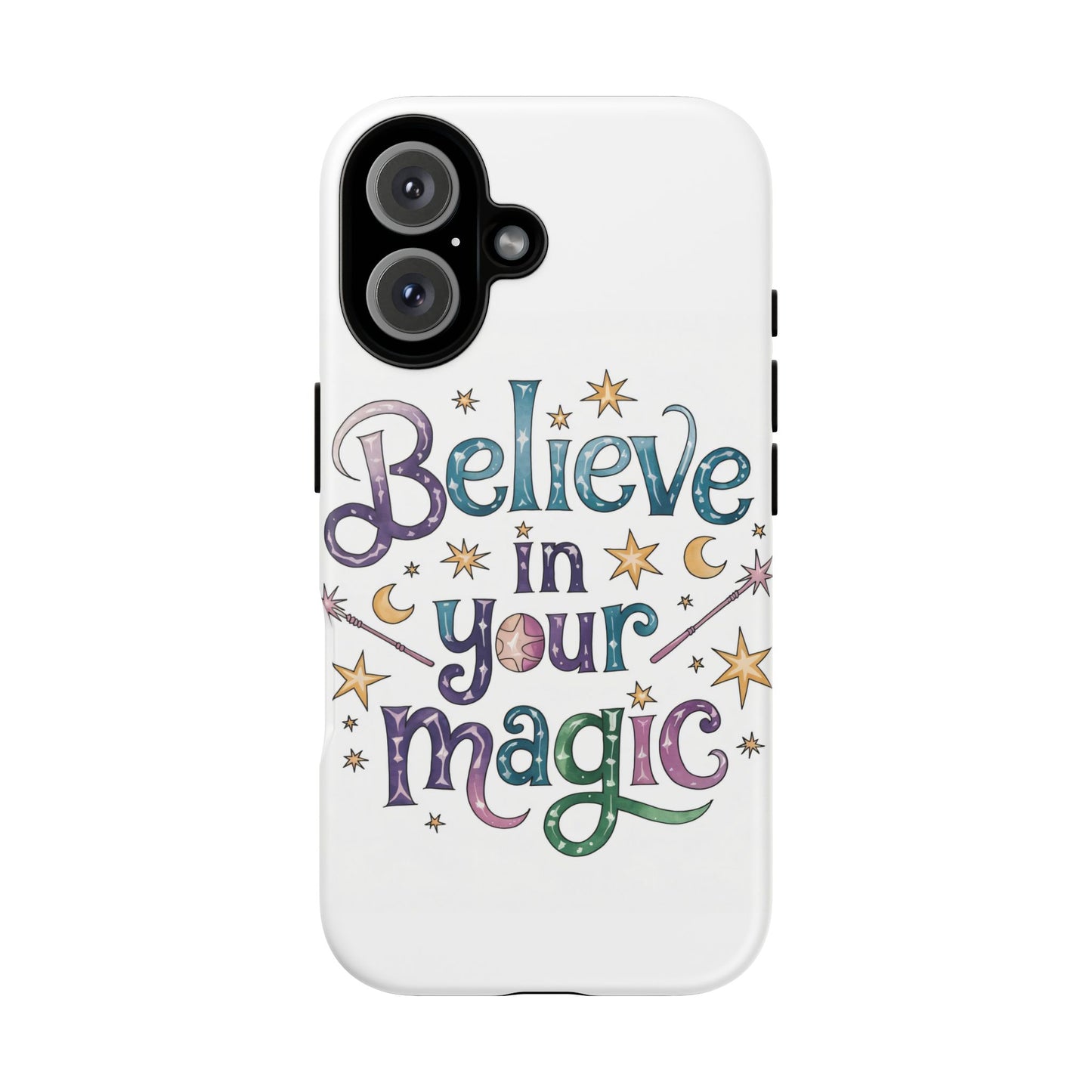 Believe In Your Magic Tough Cases