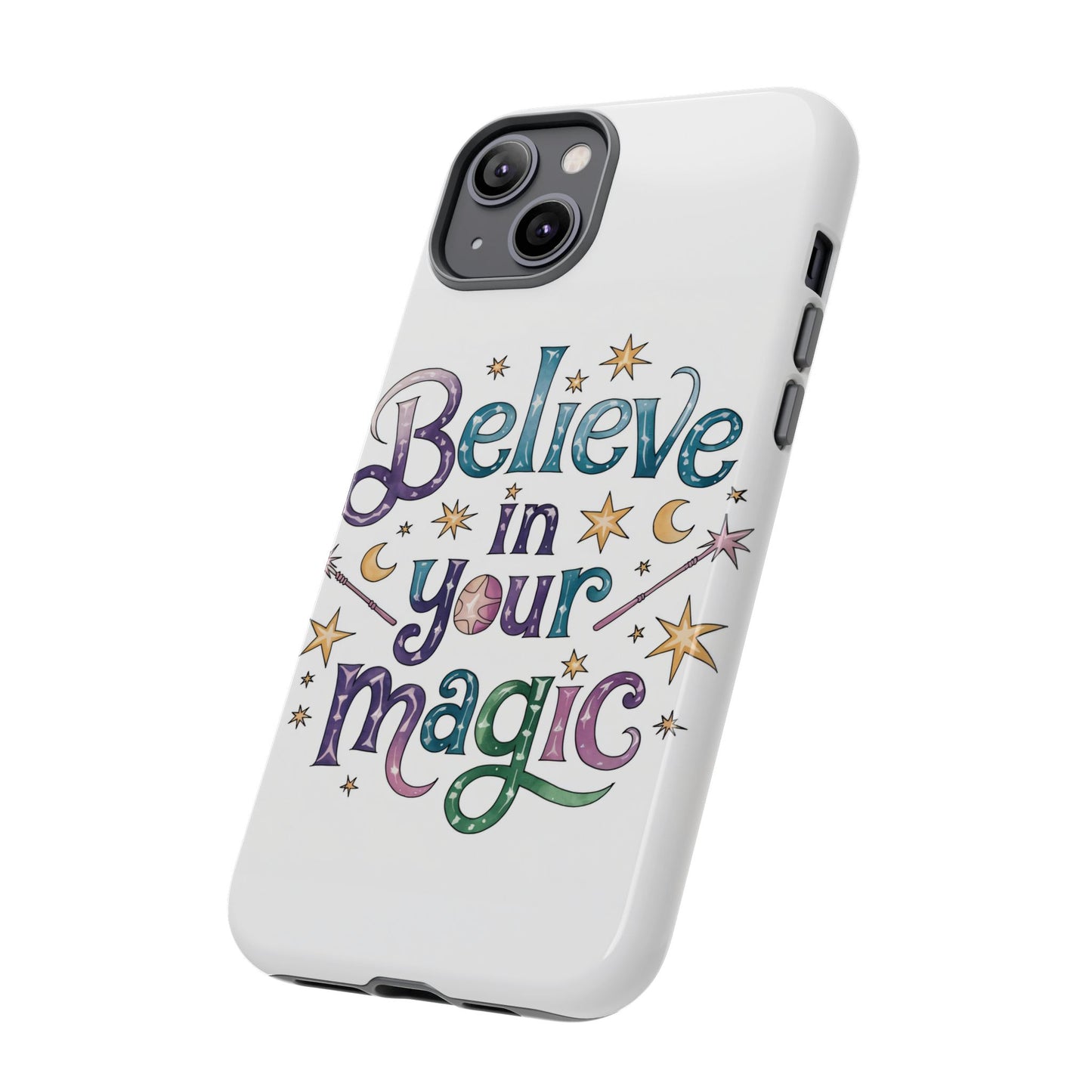 Believe In Your Magic Tough Cases