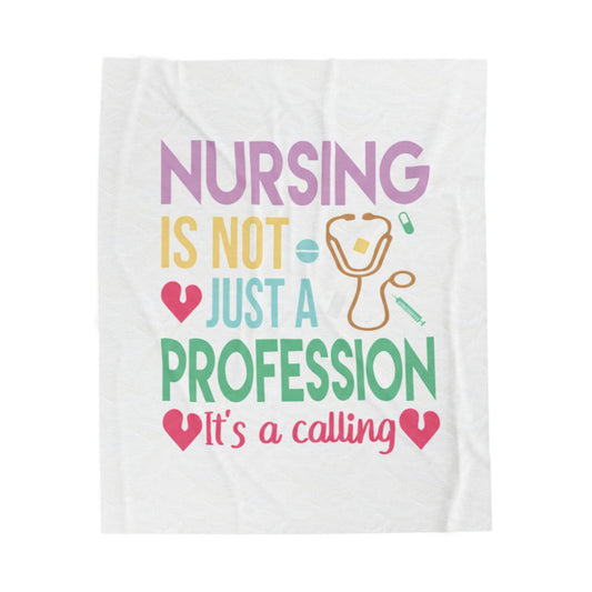 Nursing Calling Plush Blanket, Cozy Gift for Nurses, Soft Velveteen Throw, Nursing Decor, Inspirational Nursing Gift