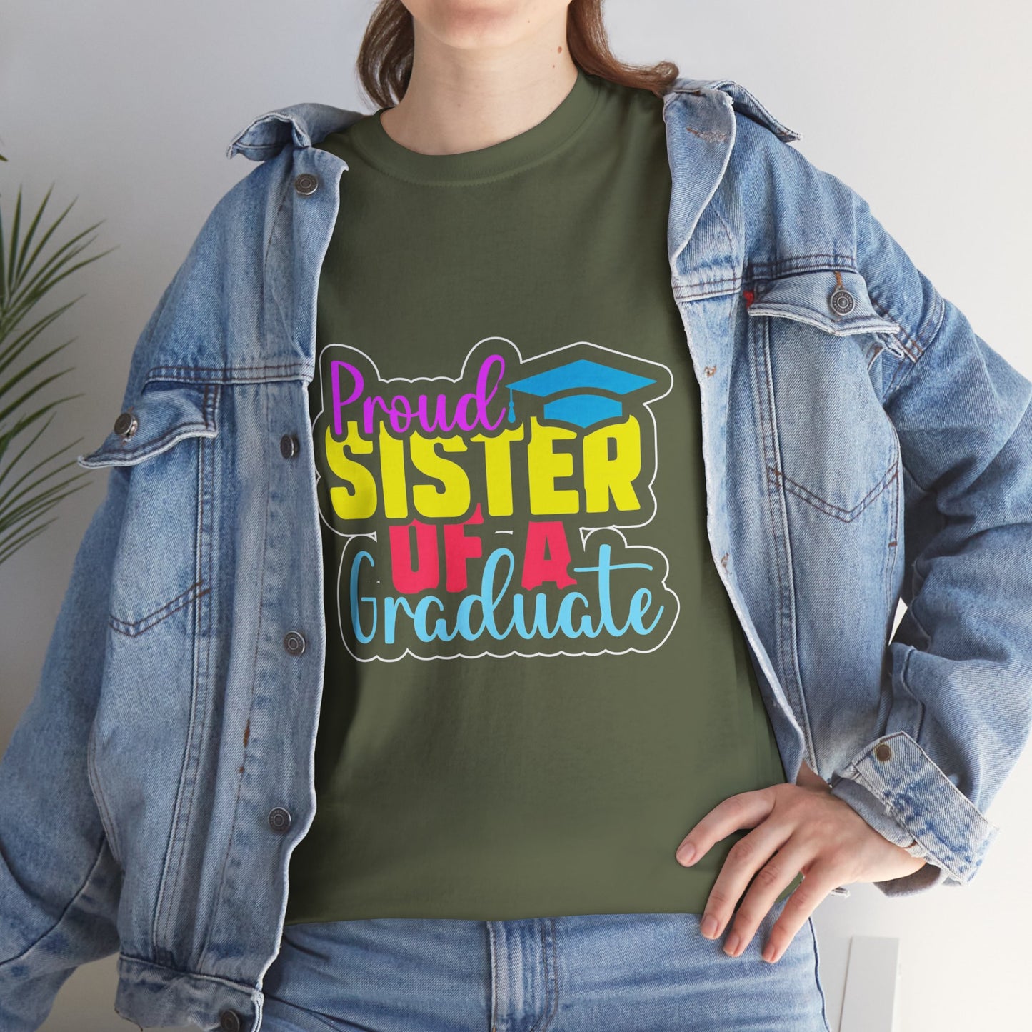 Proud Sister of a Graduate T-Shirt