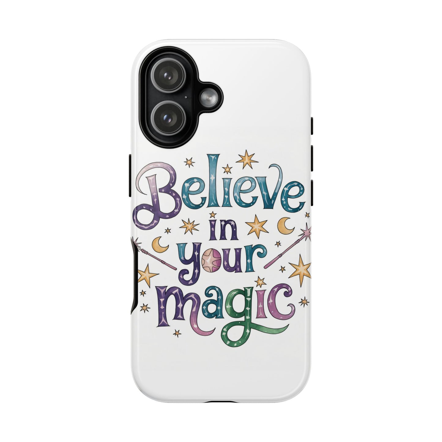 Believe In Your Magic Tough Cases