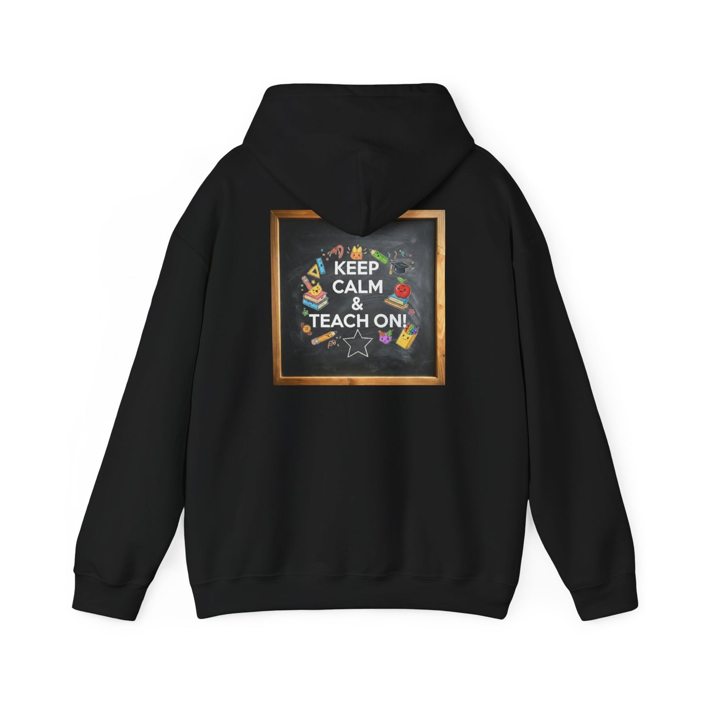 Keep Calm & Teach On Hooded Sweatshirt | Teacher Gift, Motivational Hoodie, Unisex Pullover, Classroom Wear, Gift for Educators