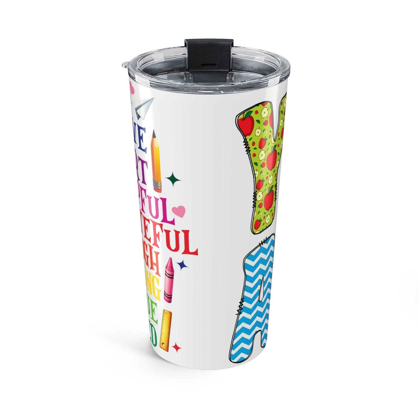 Colorful Inspirational 20oz Tumbler, Motivational Drinkware for School, Office, Gifts, Encouragement, Back to School