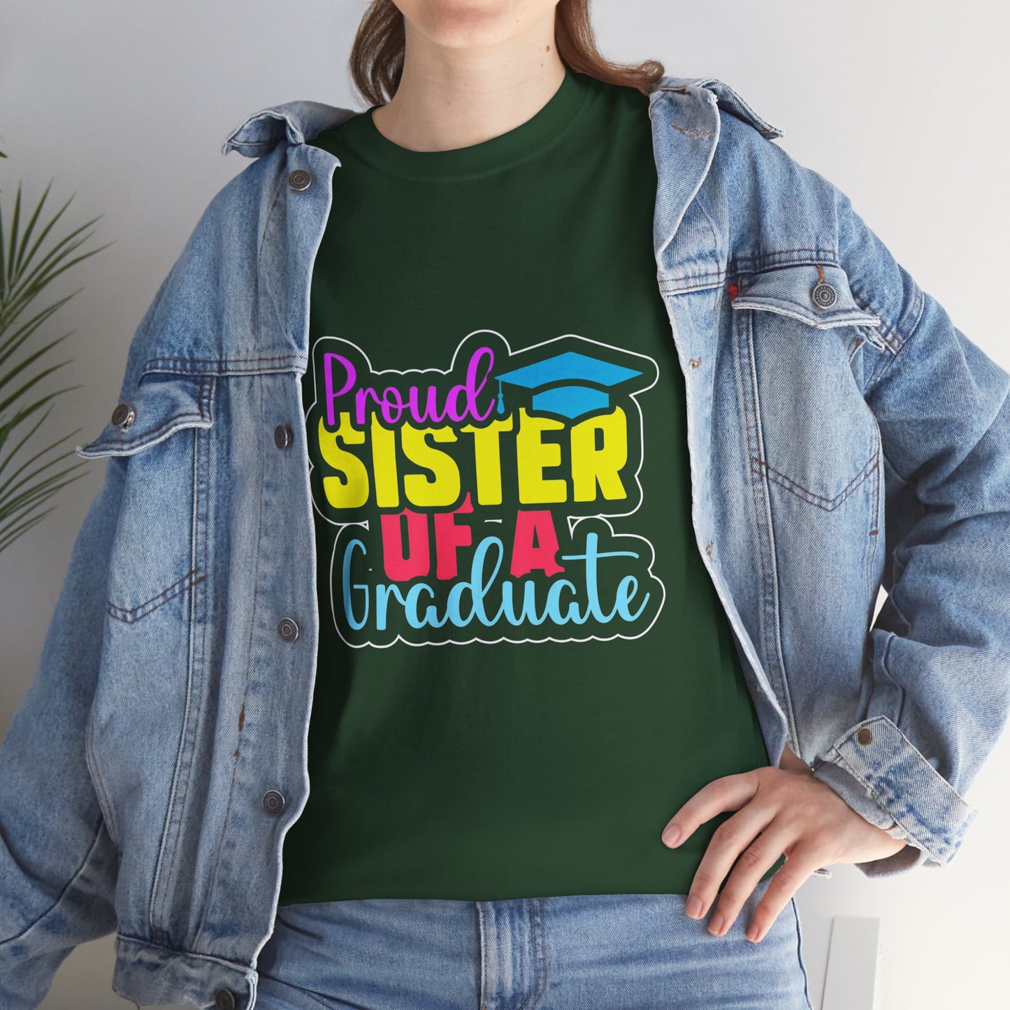 Proud Sister of a Graduate T-Shirt
