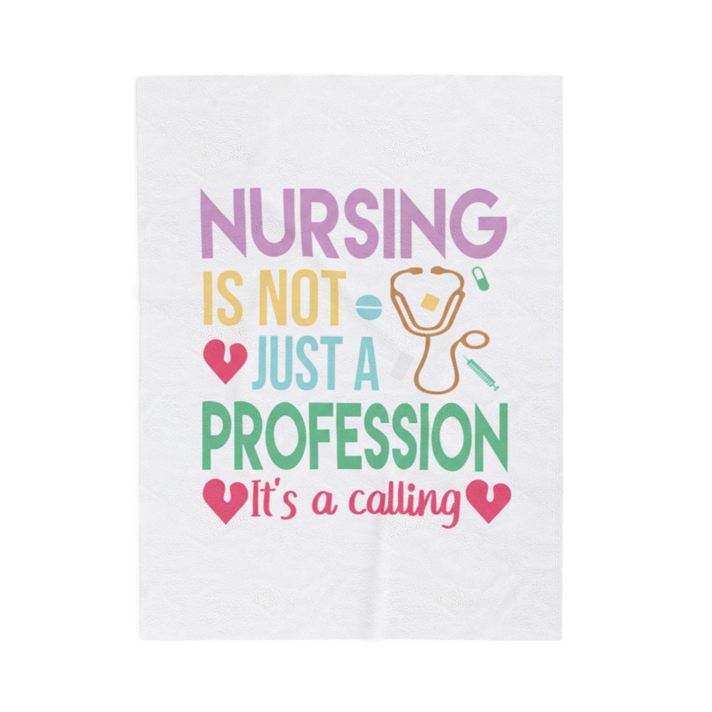Nursing Calling Plush Blanket, Cozy Gift for Nurses, Soft Velveteen Throw, Nursing Decor, Inspirational Nursing Gift