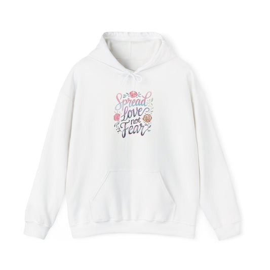 "Spread Love Not Fear" Floral Hoodie
