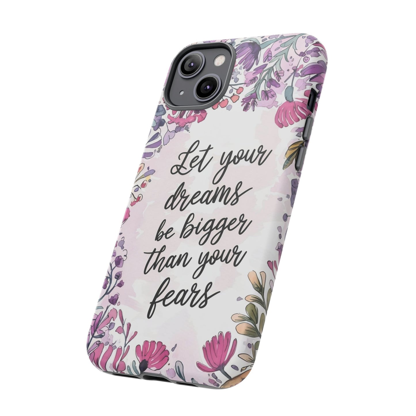 Phone Case - Motivational Quote Tough Cases