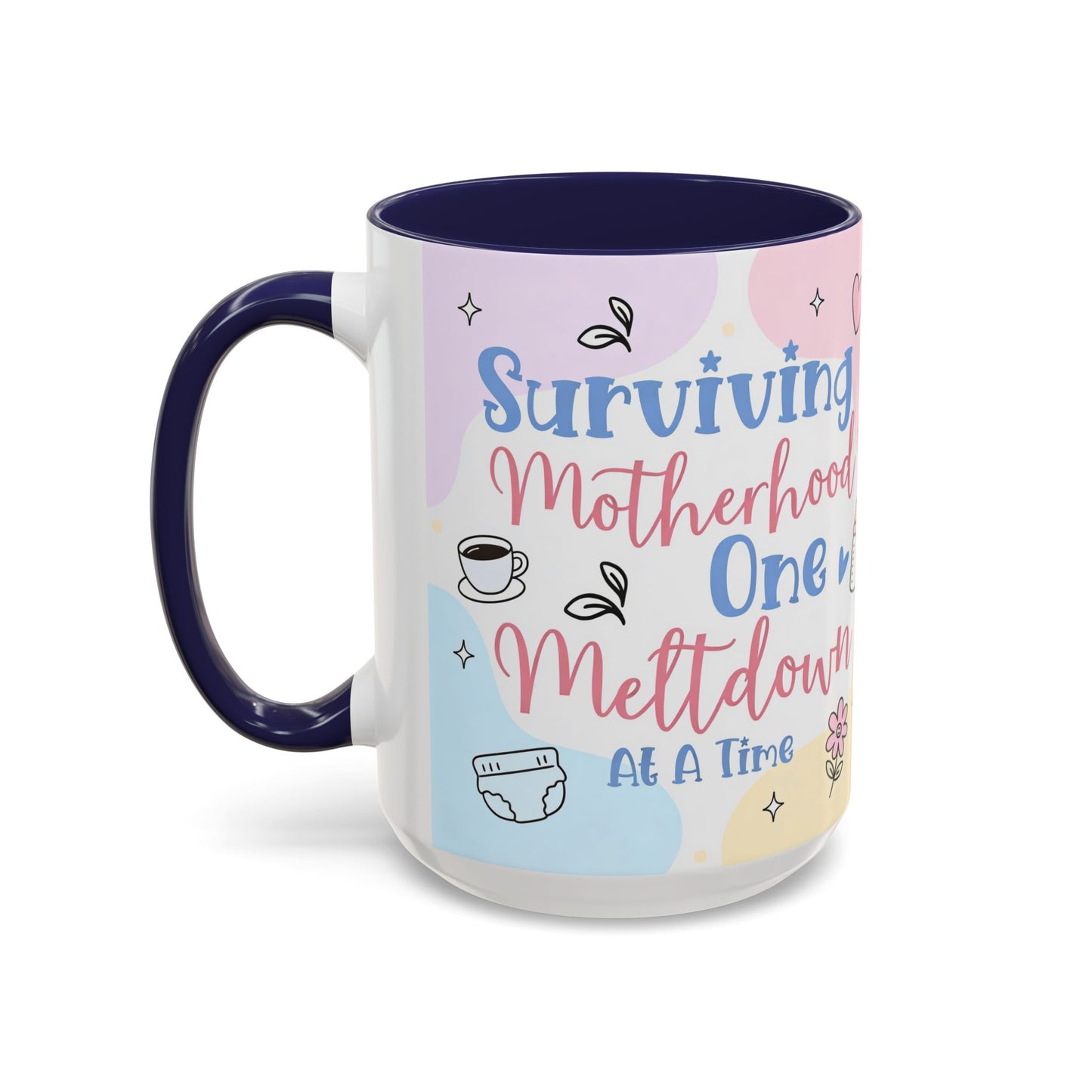 Surviving Motherhood One Meltdown at a Time Coffee Mug