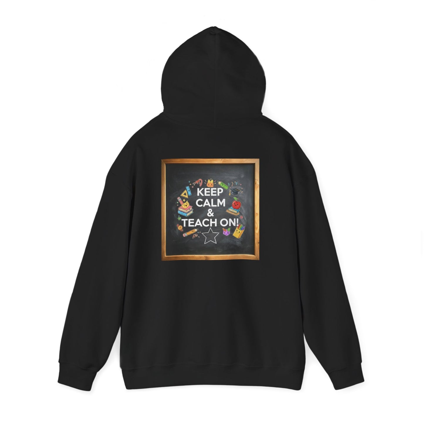 Keep Calm & Teach On Hooded Sweatshirt | Teacher Gift, Motivational Hoodie, Unisex Pullover, Classroom Wear, Gift for Educators