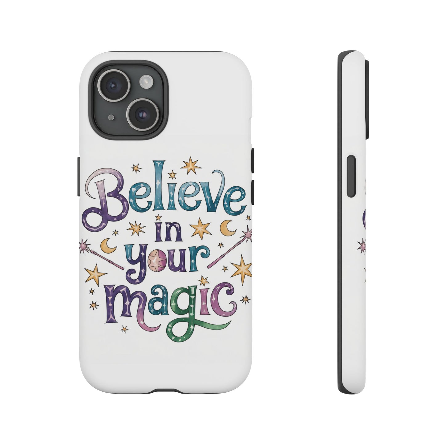Believe In Your Magic Tough Cases