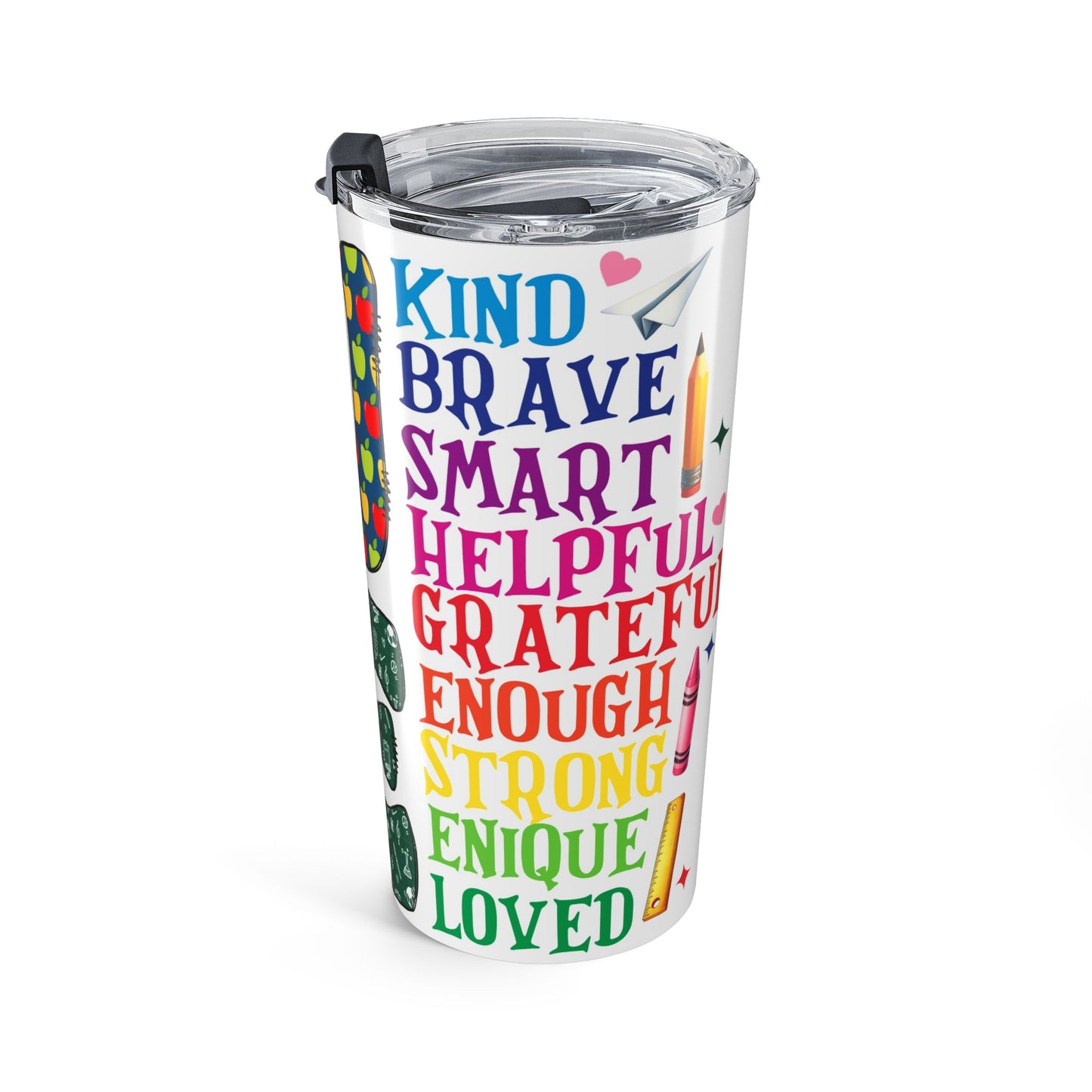 Colorful Inspirational 20oz Tumbler, Motivational Drinkware for School, Office, Gifts, Encouragement, Back to School