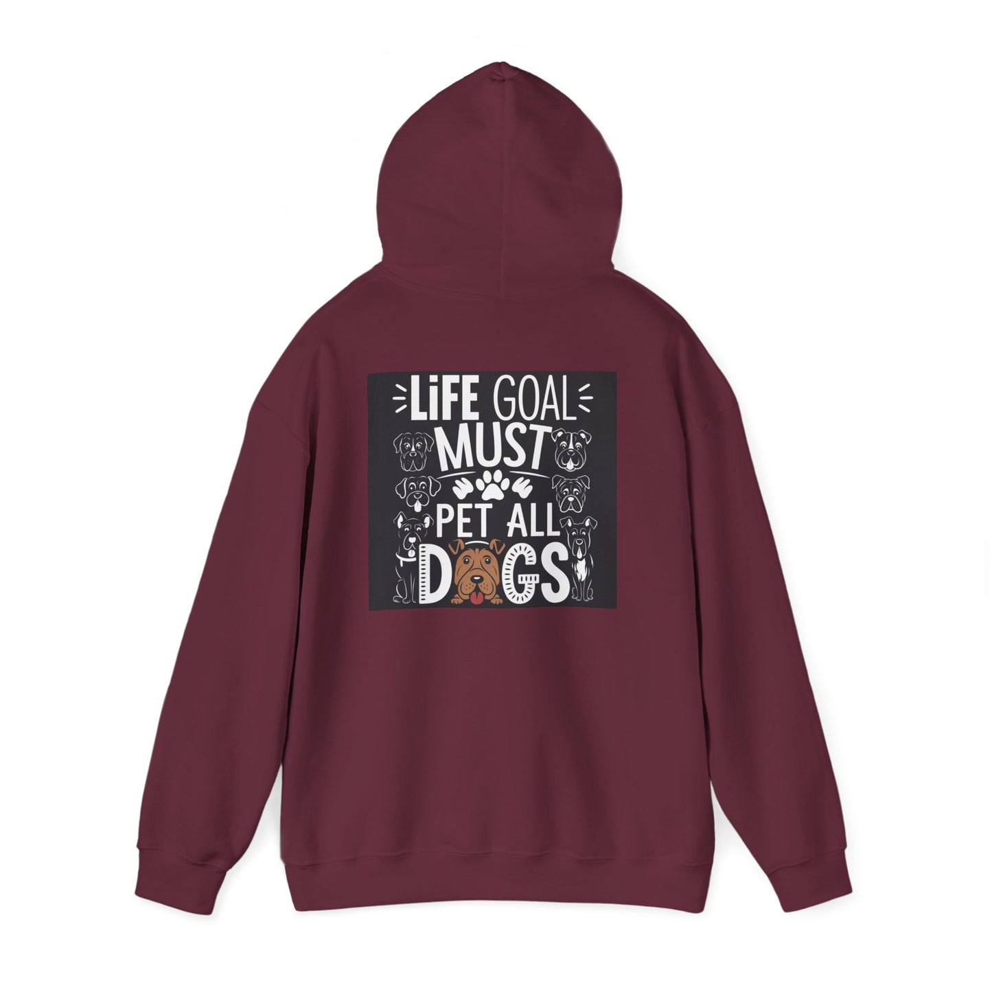 Life Goal Must Pet All Dogs Hoodie - Unisex Sweatshirt for Dog Lovers, Gift for Pet Owners, Cozy Warmth, Cute Pet Apparel