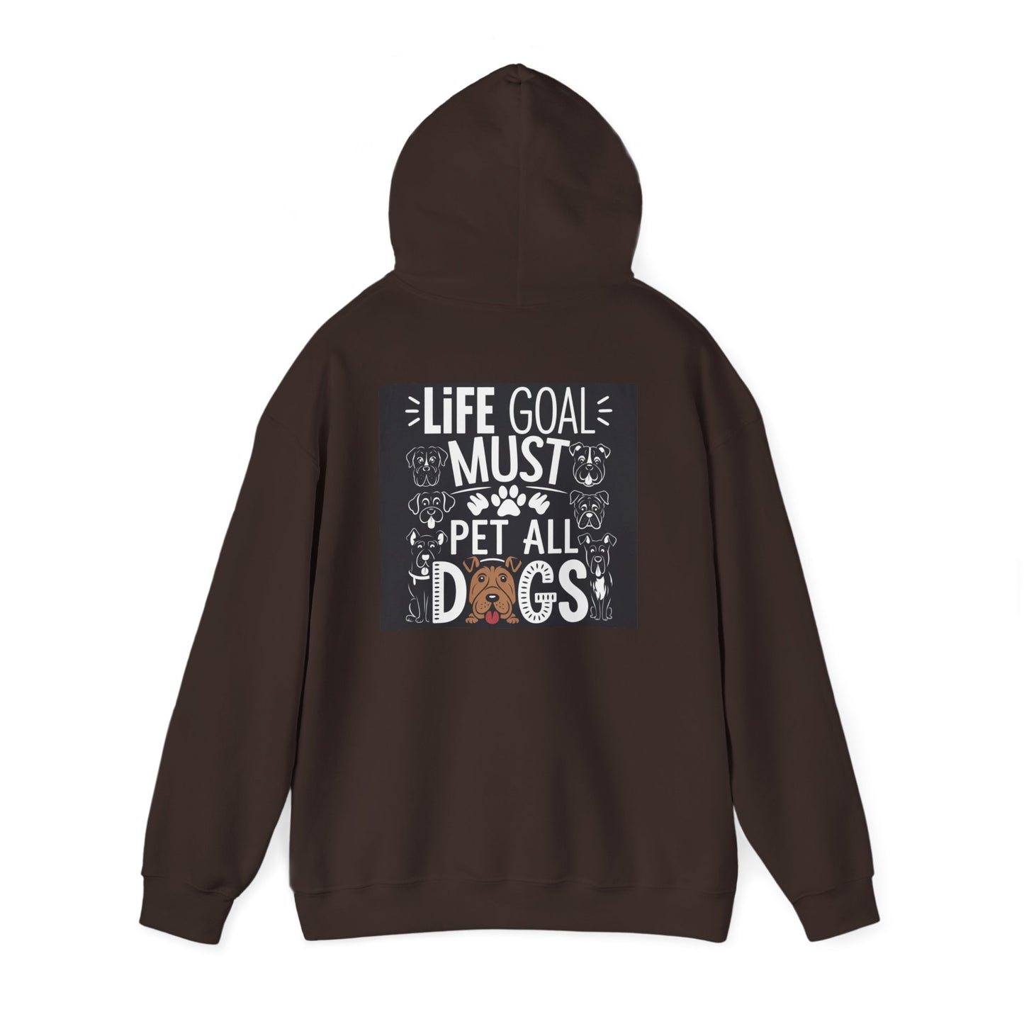 Life Goal Must Pet All Dogs Hoodie - Unisex Sweatshirt for Dog Lovers, Gift for Pet Owners, Cozy Warmth, Cute Pet Apparel