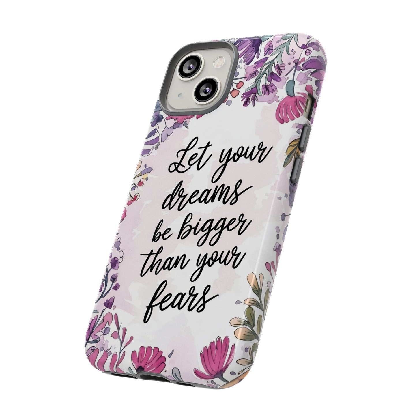 Phone Case - Motivational Quote Tough Cases